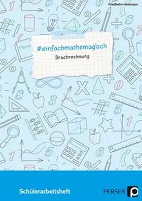 Heitmann | # einfachmathemagisch - Bruchrechnung | Buch | 978-3-403-20325-4 | www.sack.de
