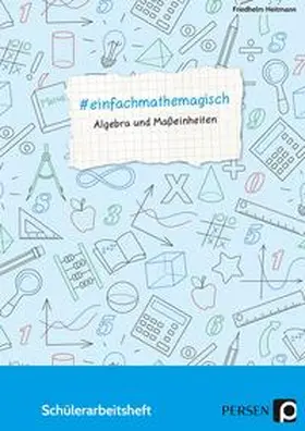 Heitmann |  #einfachmathemagisch - Algebra und Maßeinheiten | Buch |  Sack Fachmedien