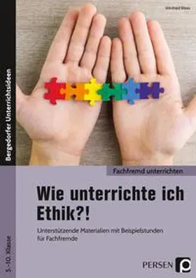 Röser | Wie unterrichte ich Ethik?! | Buch | 978-3-403-20483-1 | www.sack.de