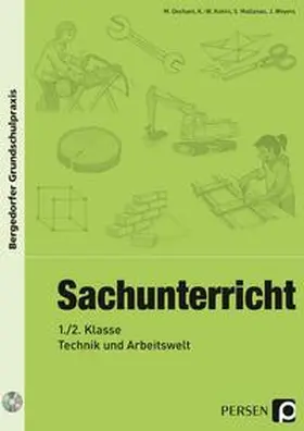 Dechant / Kohrs / Mallanao |  Sachunterricht - 1./2. Klasse, Technik & Arbeitswelt | Buch |  Sack Fachmedien