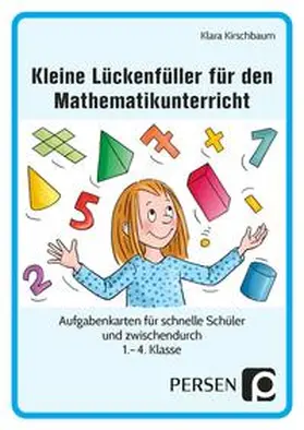 Kirschbaum |  Kleine Lückenfüller für den Mathematikunterricht | Buch |  Sack Fachmedien