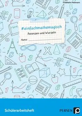 Heitmann |  #einfachmathemagisch - Potenzen und Wurzeln | Buch |  Sack Fachmedien