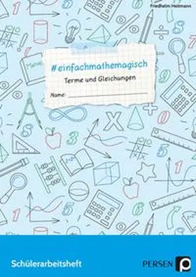 Heitmann | #einfachmathemagisch - Terme und Gleichungen | Buch | 978-3-403-20643-9 | www.sack.de