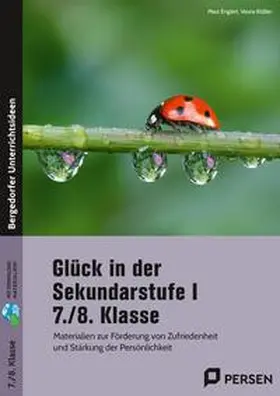 Englert / Rößler |  Glück in der Sekundarstufe I - 7./8. Klasse | Buch |  Sack Fachmedien