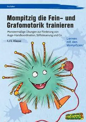 Salber |  Mompitzig die Fein- und Grafomotorik trainieren | Buch |  Sack Fachmedien