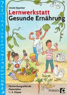 Oppolzer |  Lernwerkstatt Gesunde Ernährung | Buch |  Sack Fachmedien