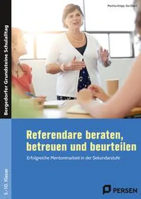 Knipp / Ebert |  Referendare beraten, betreuen und beurteilen | Buch |  Sack Fachmedien