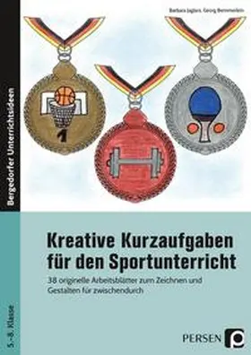 Jaglarz / Bemmerlein |  Kreative Kurzaufgaben für den Sportunterricht | Buch |  Sack Fachmedien