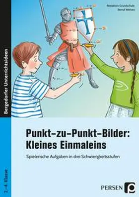 Wehren / Grundschule |  Punkt-zu-Punkt-Bilder: Kleines Einmaleins | Buch |  Sack Fachmedien