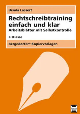 Lassert |  Rechtschreibtraining einfach und klar - 3. Klasse | Loseblattwerk |  Sack Fachmedien