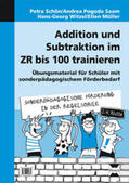 Schön / Saam / Witzel |  Addition und Subtraktion im ZR bis 100 trainieren | Loseblattwerk |  Sack Fachmedien