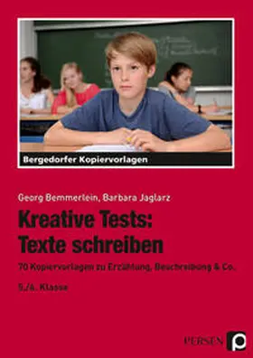 Bemmerlein / Jaglarz |  Kreative Tests: Texte schreiben 5./6. Klasse | Buch |  Sack Fachmedien