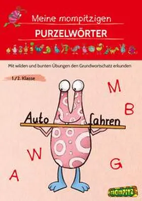 Grundschule |  Meine mompitzigen Purzelwörter | Buch |  Sack Fachmedien