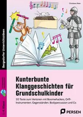 Meier |  Kunterbunte Klanggeschichten für Grundschulkinder. Mit Download | Buch |  Sack Fachmedien