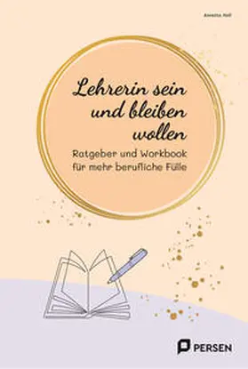 Holl |  Lehrerin sein und bleiben wollen | Buch |  Sack Fachmedien