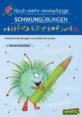 Grundschule |  Noch mehr mompitzige Schwungübungen | Buch |  Sack Fachmedien
