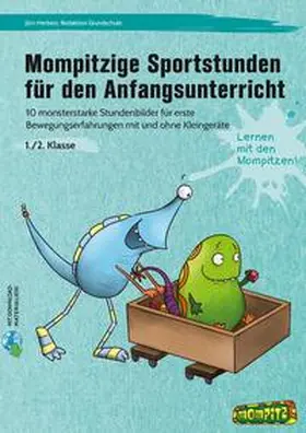 Herbers / Grundschule |  Mompitzige Sportstunden für den Anfangsunterricht | Buch |  Sack Fachmedien