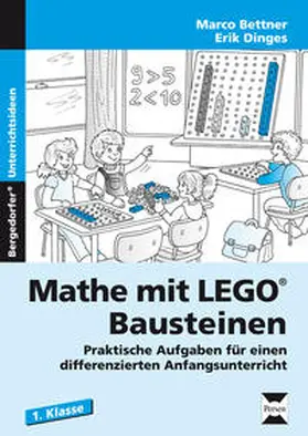 Bettner / Dinges |  Mathe mit LEGO®-Bausteinen | Buch |  Sack Fachmedien