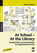 Klopsch |  Klopsch, B: At School - At the Library | Buch |  Sack Fachmedien