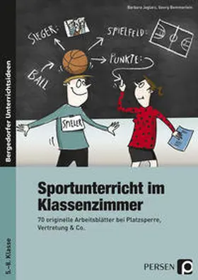 Jaglarz / Bemmerlein |  Sportunterricht im Klassenzimmer | Buch |  Sack Fachmedien
