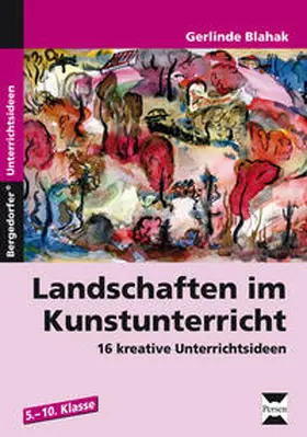 Blahak |  Landschaften im Kunstunterricht | Buch |  Sack Fachmedien