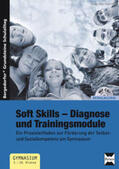 Hiebl / Seitz |  Soft Skills - Diagnose und Trainingsmodule | Buch |  Sack Fachmedien