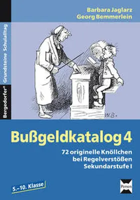 Jaglarz / Bemmerlein |  Bußgeldkatalog 4 Kl. 5-10 | Buch |  Sack Fachmedien