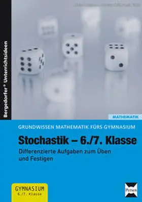 Hattermann / Knöß / Köhler |  Stochastik - 6./7. Klasse | Buch |  Sack Fachmedien