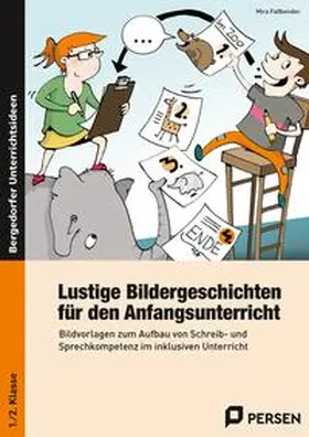 Faßbender |  Lustige Bildergeschichten für den Anfangsunterricht | Buch |  Sack Fachmedien