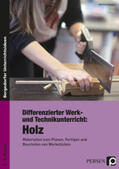 Seifert / Hartmut |  Differenzierter Werk- und Technikunterricht: Holz | Buch |  Sack Fachmedien