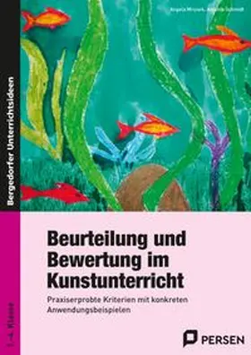 Mrusek / Schmidt |  Beurteilung und Bewertung im Kunstunterricht | Buch |  Sack Fachmedien