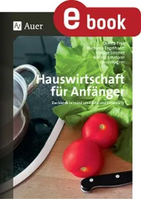 Troll / Engelhardt / Simmet / Lohmann / Grobauer |  Hauswirtschaft für Anfänger | eBook | Sack Fachmedien