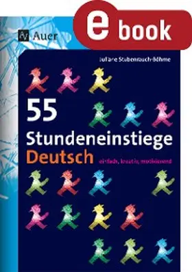 Stubenrauch-Böhme | 55 Stundeneinstiege Deutsch | E-Book | www.sack.de