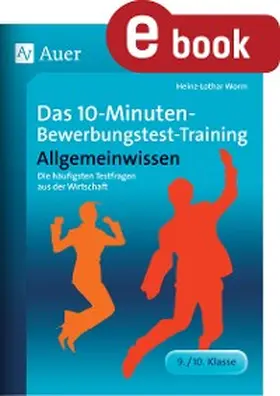 Worm | 10-Minuten-Bewerbungstest-Training Allgemeinwissen | E-Book | www.sack.de
