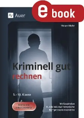 Mohr | Kriminell gut rechnen | E-Book | www.sack.de