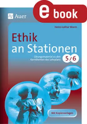 Worm |  Ethik an Stationen 5-6 | eBook | Sack Fachmedien