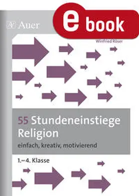 Röser | 55 Stundeneinstiege Religion | E-Book | www.sack.de