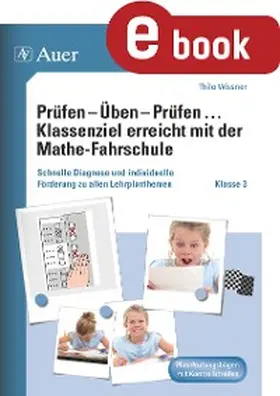 Bettner / Dinges |  Prüfen - Üben - Prüfen mit der Mathefahrschule 3 | eBook | Sack Fachmedien