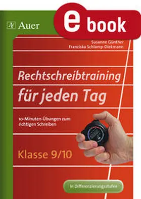 Günther / Schlamp-Diekmann | Rechtschreibtraining für jeden Tag Klasse 9 10 | E-Book | www.sack.de