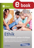 Hofmann / Horsche / Wolf |  Ethik fachfremd unterrichten 3. + 4. Klasse | eBook | Sack Fachmedien