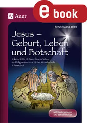 Zerbe |  Jesus - Geburt, Leben und Botschaft | eBook | Sack Fachmedien