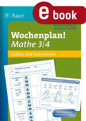 Kroll-Gabriel / Ganser | Wochenplan Mathe 3/4, Größen und Sachrechnen | E-Book | www.sack.de