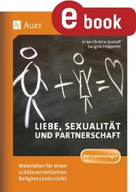 Asshoff / Höppener |  Liebe, Sexualität und Partnerschaft | eBook | Sack Fachmedien