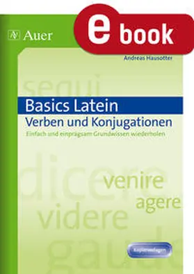 Hausotter |  Basics Latein Verben und Konjugationen | eBook | Sack Fachmedien