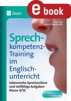 Kleinschroth / Bye |  Sprechkompetenz-Training im Englischunterricht 9-1 | eBook | Sack Fachmedien