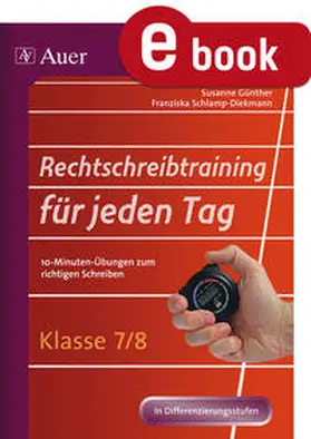 Günther / Schlamp-Diekmann | Rechtschreibtraining für jeden Tag Klasse 7-8 | E-Book | www.sack.de