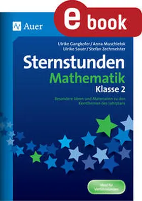 Gangkofer / Muschielok / Sauer |  Sternstunden Mathematik - Klasse 2 | eBook | Sack Fachmedien