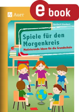 Stockert |  Spiele für den Morgenkreis | eBook | Sack Fachmedien