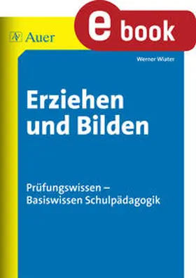 Wiater |  Erziehen und Bilden | eBook | Sack Fachmedien