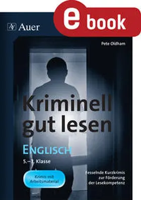 Oldham |  Kriminell gut lesen Englisch 5-7 | eBook | Sack Fachmedien